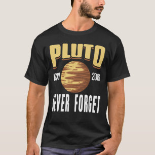 Camiseta Retro PLUTO 1930 2006 Nunca Olvidar el planeta pre