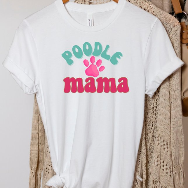 Camiseta Retro Poodle Mama Dog Print T-Shirt (Subido por el creador)