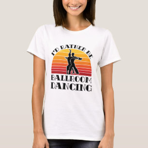 Camiseta Retro Prefiero Bailar en salón de baile