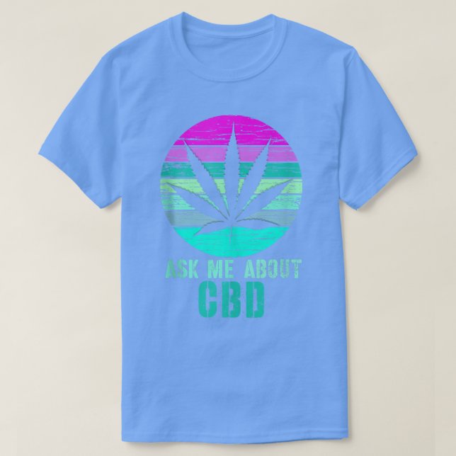 Camiseta Retro Pregúntame sobre Cbd Cannabidiol Shirt 303 (Diseño del anverso)