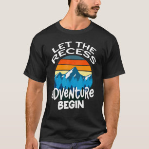 Camiseta Retro Que La Aventura Del Receso Empiece El Maestr