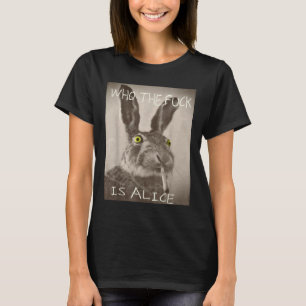 Camiseta Retro Quien F_ck Es Alicia Conejo Gracioso