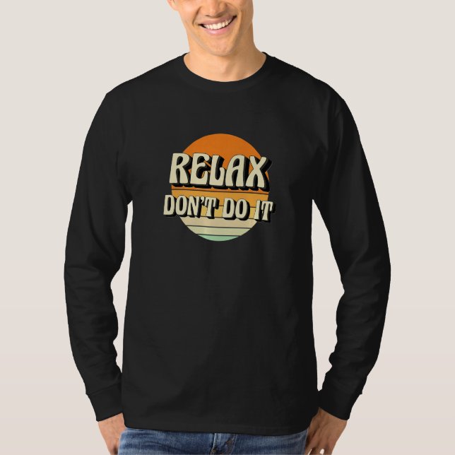Camiseta Retro Relax Don't Do It  80's  1 (Anverso)