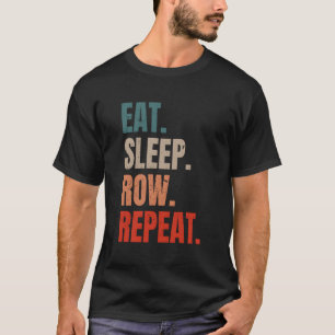 Camiseta Retro Rowing Rower Coxswain Eat Sleep Row Repetir