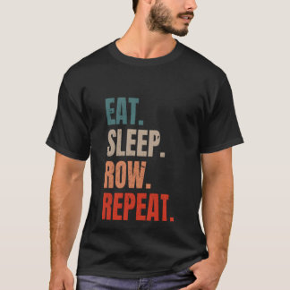 Camiseta Retro Rowing Rower Coxswain Eat Sleep Row Repetir