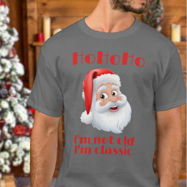 Camiseta Retro Santa Claus Hohoho No soy viejo Soy Clásico (Subido por el creador)