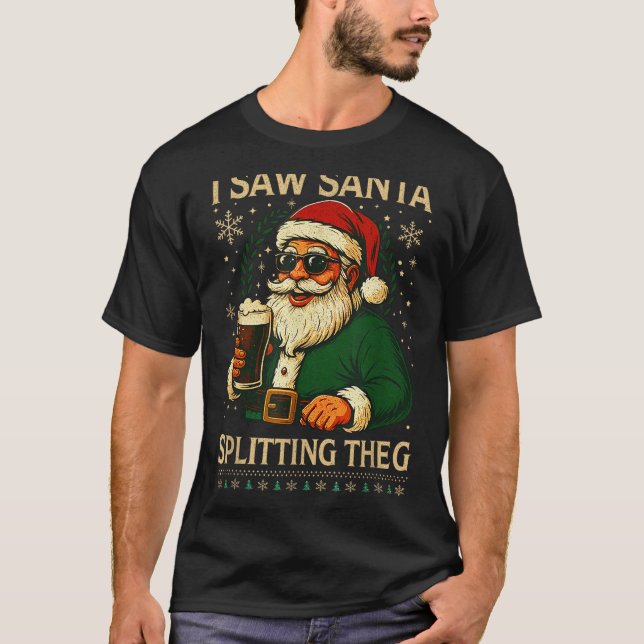 Camiseta Retro Santa I Saw Santa Split The G Drinking Ugly  (Anverso)