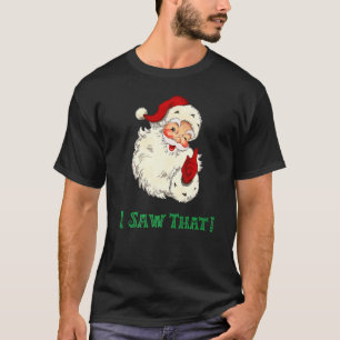 Camiseta Retro Santa I vio que Santau2019 veía a Chris