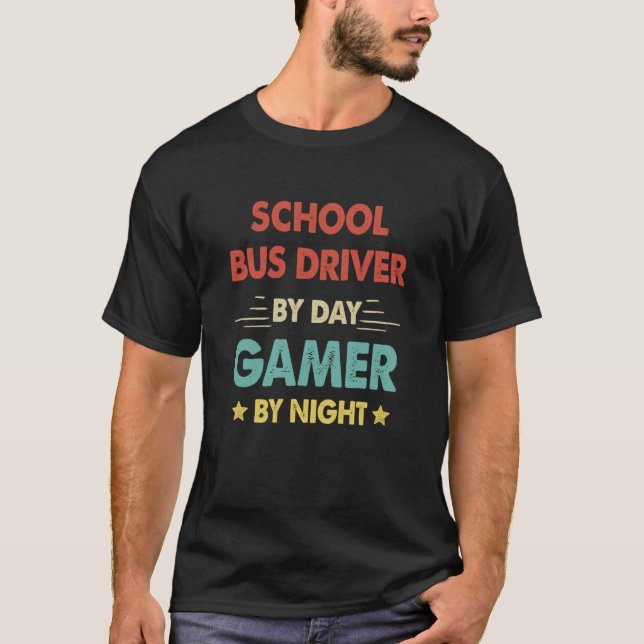 Camiseta Retro School Bus Driver By Day Gamer By Night (Anverso)