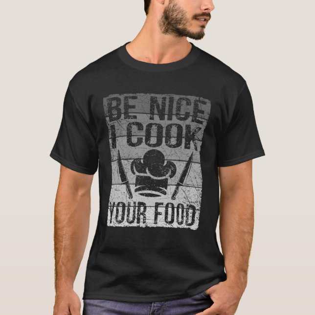 Camiseta Retro Sé Agradable Yo Cocino Tu Chef De Comida Par (Anverso)