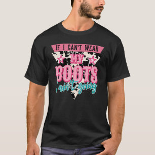 Camiseta Retro si no puedo usar mis botes no me iré a Weste