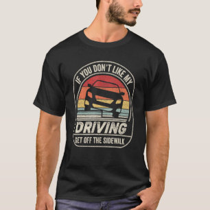 Camiseta Retro Si No Te Gusta Que Mi Conducta Se Salga Del