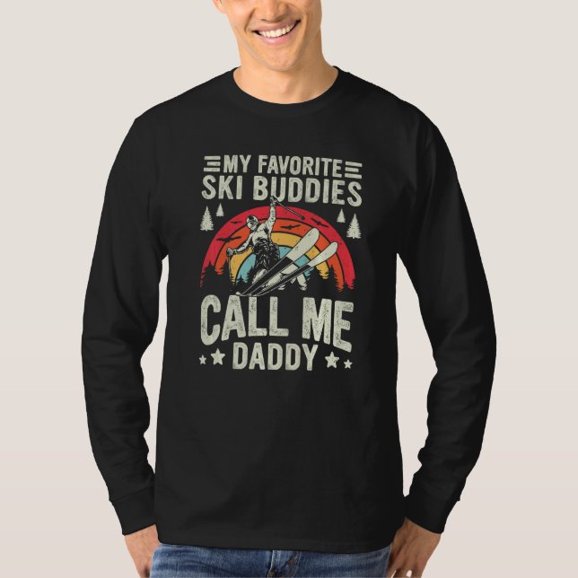 Camiseta Retro Skiing My Favorite Ski Buddies Call Me Daddy (Anverso)