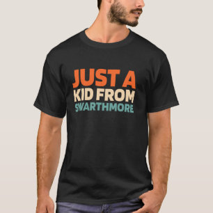 Camiseta Retro Solo Un Niño De Pennsylvania Swarthmore Uu C
