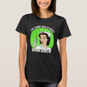 Camiseta Retro Soy enfermera de salud en casa Nada me asust