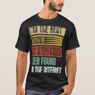 Camiseta Retro Soy La Mejor Cosa Que Mi Padrastro Encontró