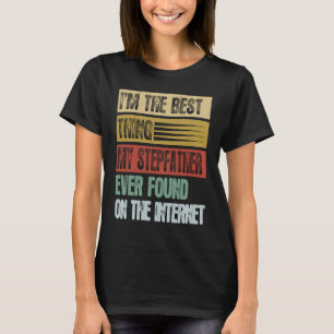 Camiseta Retro Soy La Mejor Cosa Que Mi Padrastro Encontró