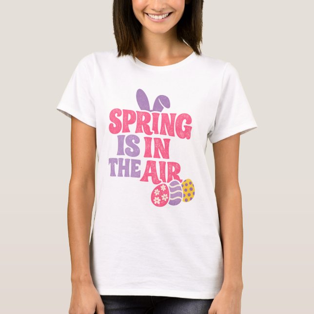Camiseta Retro Spring Is In The Air Easter Bunny And Eggs (Anverso)