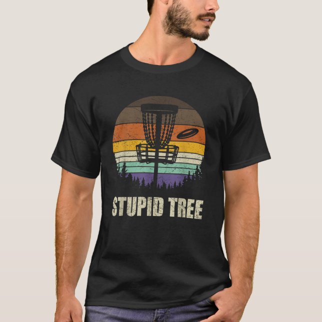Camiseta Retro Stupid Tree Disc Golf Shirt Funny Frisbee Go (Anverso)