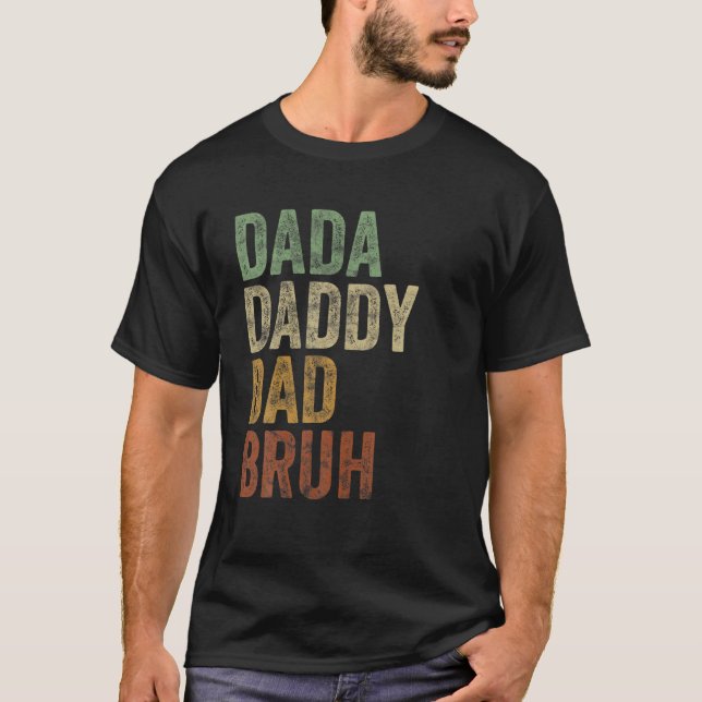 Camiseta Retro Style Dada Daddy Dad Bruh Funny Sarcastic (Anverso)