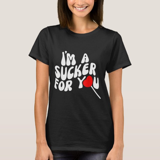Camiseta Retro Sucker For You Heart Lollip Gift Women Fans  (Anverso)