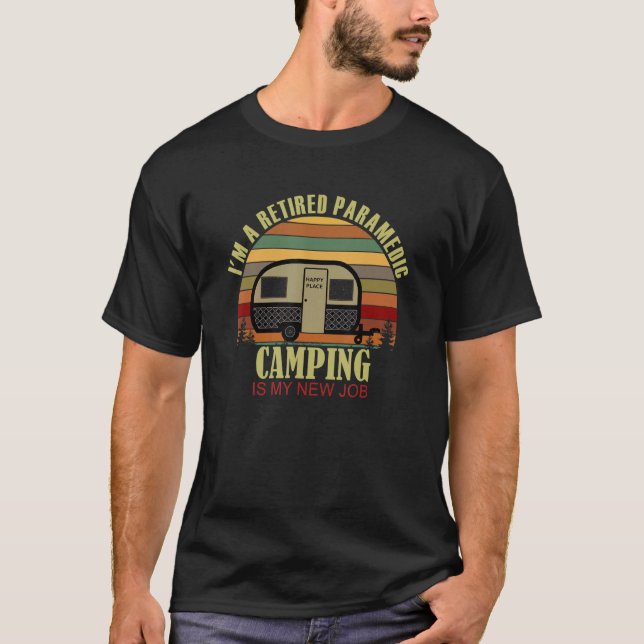 Camiseta Retro Sunset Camper Retired PARAMEDIC New Job Camp (Anverso)