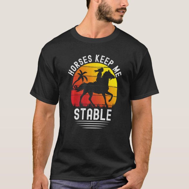 Camiseta Retro Sunset Horses Keep Me Stable  Horses (Anverso)