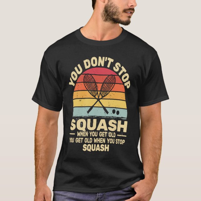 Camiseta retro sunset you don't Stop Squash when you get ol (Anverso)