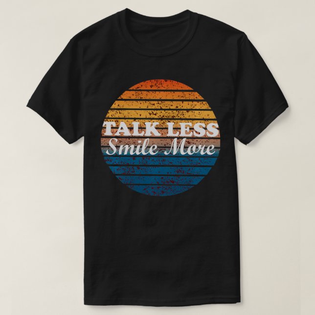 Camiseta Retro Talk Less Smile More  (Diseño del anverso)