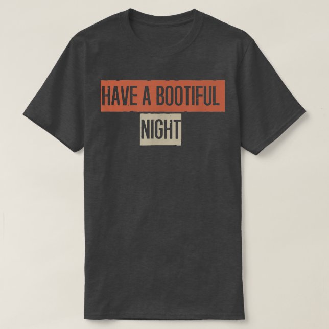 Camiseta Retro, Ten Una Noche Bootia Graciosa (Diseño del anverso)