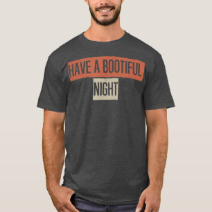Camiseta Retro, Ten Una Noche Bootia Graciosa