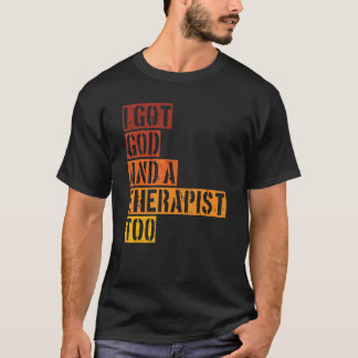 Camiseta Retro Tengo Dios Y Un Terapista Demasiado Biblia V