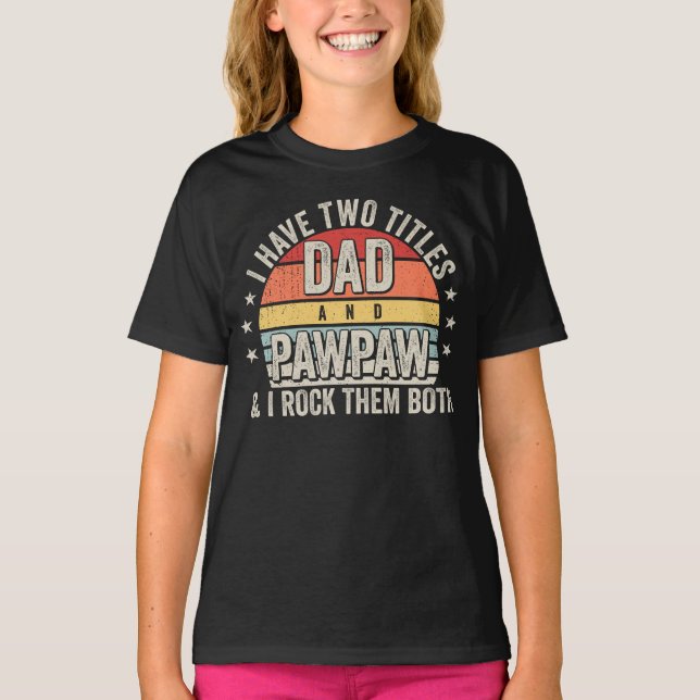 Camiseta Retro tengo dos títulos papá y Chica Pawpaw (Anverso)