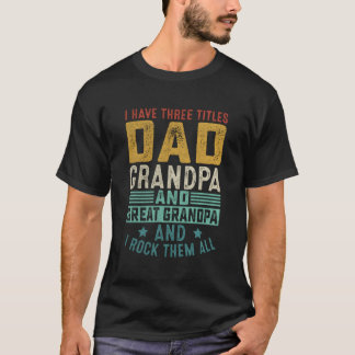 Camiseta Retro Tengo Tres Títulos Papá Abuelo Gran Abuelo