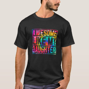 Camiseta Retro Tie Dye Parents' Day Awesome Like My Daughte