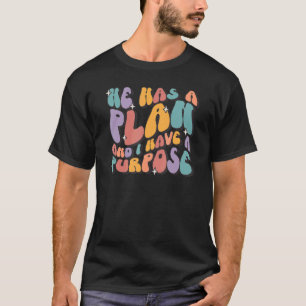 Camiseta Retro Tiene Un Plan Y Tengo Un Propósito Religioso
