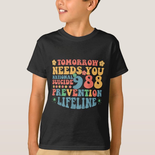 Camiseta Retro Tomorrow Needs You 988 Suicide Prevention Aw (Anverso)