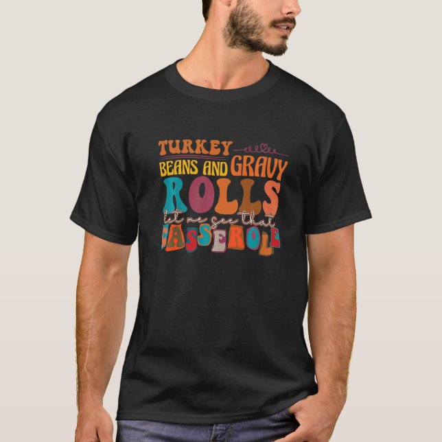 Camiseta Retro Turkey Gravy Beans And Rolls Let Me See That (Anverso)