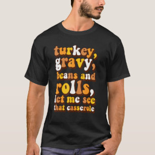 Camiseta Retro Turquía Gravy Beans And Rolls Me Permiten Ve