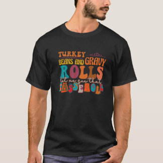 Camiseta Retro Turquía Gravy Beans And Rolls Me Permiten Ve