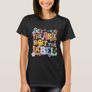 Camiseta Retro Ver lo Capaz No la Etiqueta Profesor Autismo