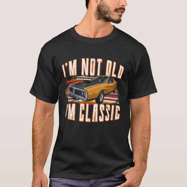 Camiseta Retro Viejo Coche Gráficos No Viejos Soy Clásico 1 (Anverso)