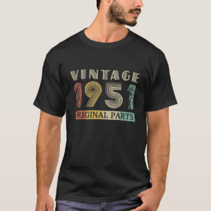 Camiseta Retro Vintage 1951 Partes originales Cumpleaños