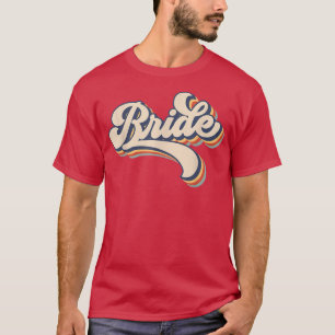 Camiseta Retro Vintage Bride Bridal Bachelorette Party Matc