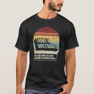 Camiseta Retro Vintage Doctorate Graduation Phd I Have A Do