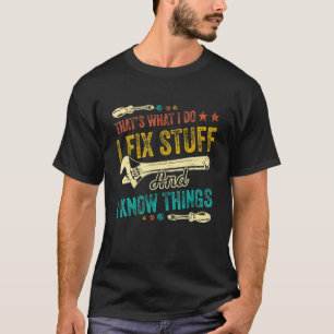 Camiseta Retro vintage eso es lo que arreglo las cosas y lo