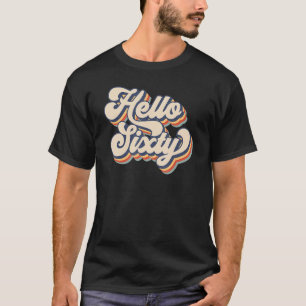 Camiseta Retro Vintage Hola Sesenta Est 1962 Gracioso 60º N