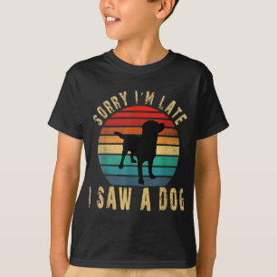 Camiseta Retro Vintage Lo siento estoy tarde vi un regalo d