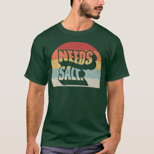 Camiseta Retro Vintage necesita sal Graciosa Cocina ChefT-S