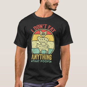 Camiseta Retro Vintage No Como Nada Que Hace Caca Vega